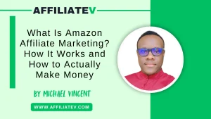 What Is Amazon Affiliate Marketing?