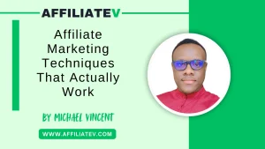 Affiliate Marketing Techniques