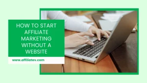 affiliate marketing without a website