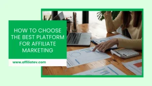 Best Platform for Affiliate Marketing