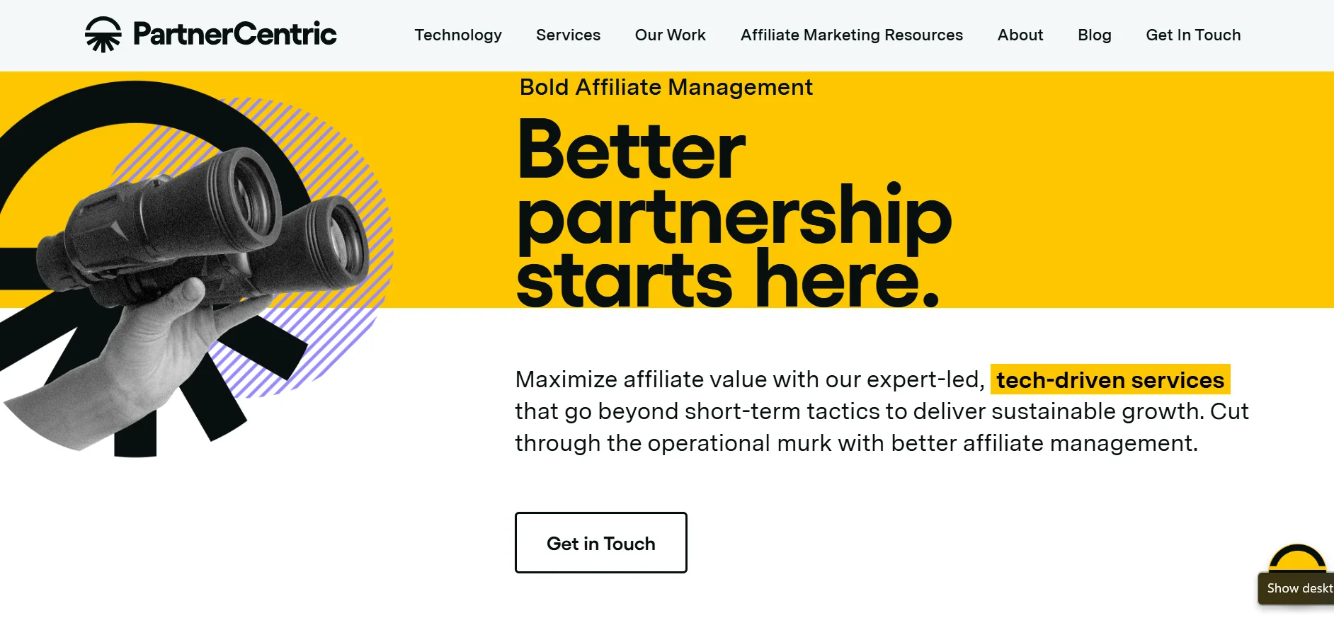 A hand holds binoculars against a yellow background with the text "Better partnership starts here."