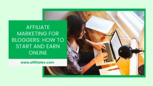 Affiliate Marketing for Bloggers